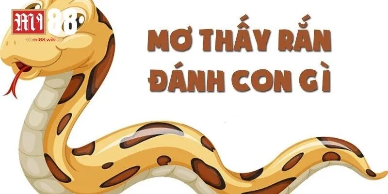 Tìm hiểu những con số may mắn ẩn sau giấc mơ thấy rắn là điềm gì