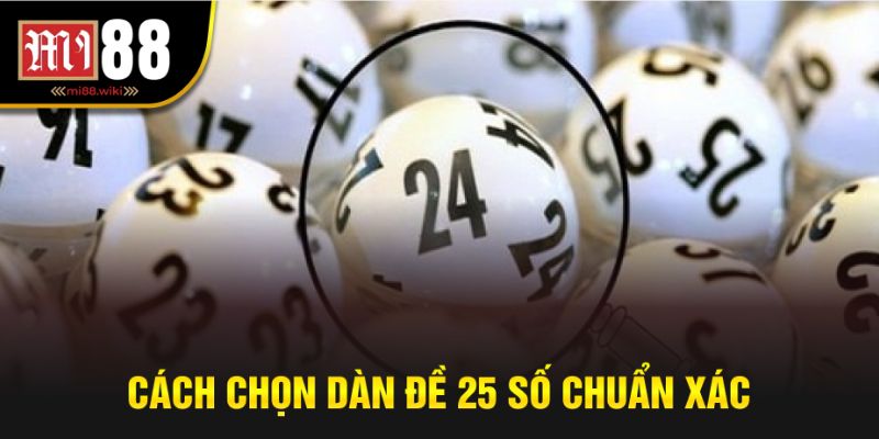 Chọn dàn đề dễ chơi dễ trúng chuẩn xác