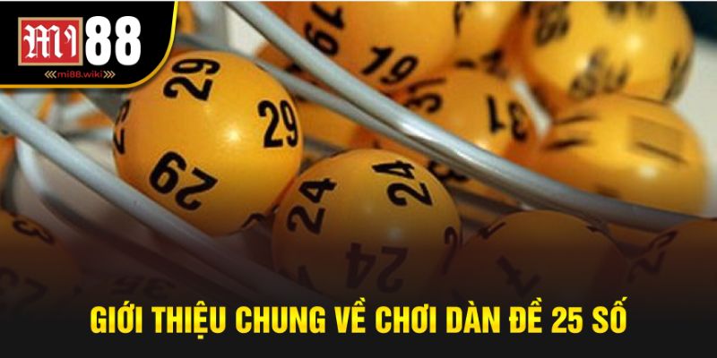 Giới thiệu về dàn đề 25 số